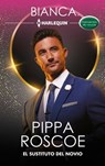 El sustituto del novio - Pippa Roscoe - 9788410745537