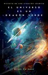 Universo Es Un Dragon Verde, El - Brian Swimme - 9788411722018