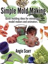 Simple Mold Making - Angie Scarr - 9788412202991