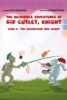 The Incredible Adventures of Sir Cutlet, Knight - Paolo Mascherpa - 9788412878981