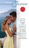 Mi mejor amigo - El regreso del soldado - El secreto de la secretaria - Jackie Braun ; Rebecca Winters ; Michelle Douglas - 9788413079455