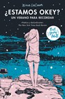 ¿Estamos Okey? Un Verano Para Recordar / We Are Okay. a Summer to Remember - Nina Lacour - 9788413146768