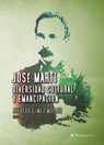 José Martí. Diversidad cultural y emancipación - Alfredo Gómez Muller - 9788415622444