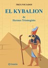 El kybalion - Tres Iniciados - 9788415676799