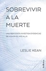 Sobrevivir a la muerte / Surviving Death - KEAN,  Leslie - 9788415732297