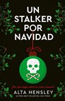 Un Stalker Por Navidad - Alta Hensley - 9788415955283