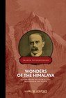 Wonders of the Himalaya - Francis Younghusband ; Ricardo Martínez Llorca - 9788415958215