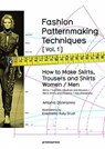 Fashion Patternmaking Techniques - Antonio Donnanno - 9788415967095