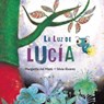 La luz de Lucia (Lucy's Light) - Margarita Del Mazo - 9788416078950