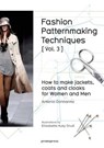 Fashion Patternmaking Techniques: How to Make Jackets, Coats and Cloaks for Women and Men - Antonio Donnanno - 9788416504183