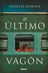 SPA-ULTIMO VAGON EL - DONATE,  Angeles - 9788416517169