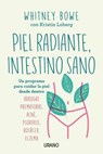 Piel Radiante, Intestino Sano - Whitney Bowe - 9788416720729