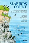 Seabirds Count. A census of breeding seabirds in Britain and Ireland (2015–2021) - Daisy Burnell ; Allan J Perkins ; Stephen F Newton ; Mark Bolton - 9788416728602