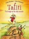 Tafiti y el viaje al fin del mundo / Tafiti And The Journey To The End Of The World - BOEHME,  Julia - 9788416773053