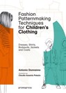 Fashion Patternmaking Techniques for Children's Clothing - Antonio Donnanno - 9788416851140