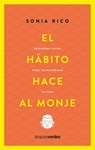 El Habito Hace Al Monje - Sonia Rico - 9788416972951