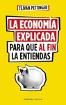 Economía Explicada Para Que Al Fin La Entiendas, La - Tejvan Pettinger - 9788416997930