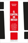 El Capital de Riesgo - Sebastian Mallaby - 9788416997992