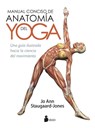 Manual Conciso de Anatomia del Yoga - Jo Ann Staugaard-Jones - 9788417030292
