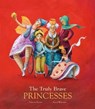 The Truly Brave Princesses - Dolores Brown - 9788417123383