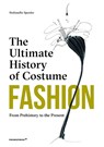 Fashion: The Ultimate History of Costume - Stefania Sposito - 9788417412678