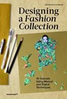 Designing a Fashion Collection - Claudia Ausonia Palazio - 9788417412777