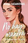 No Hay Manera (Hermanos Martí 5) - Anna Casanovas - 9788417421823