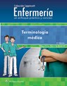 Coleccion Lippincott Enfermeria. Un enfoque practico y conciso. Terminologia medica - Lippincott Williams & Wilkins - 9788417602819