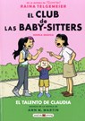 El Club de Las Baby-Sitters: El Talento de Claudia - Ann M. Martin - 9788417708733