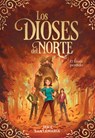 Los Dioses del Norte. El Linaje Perdido / The Gods of the North. the Lost Lineage - Jara Santamaría - 9788417736910