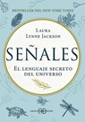 Señales: El Lenguaje Secreto del Universo - Laura Lynne Jackson - 9788417851088