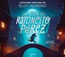 Las Reglas del Ratoncito Pérez / The Rules by Perez the Tooth Mouse - Eloy Moreno - 9788418050473