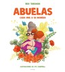 Abuelas. Cada Una a Su Manera / Grandmothers. Each in Their Own Way - Bea Taboada - 9788418054310
