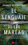 Lenguaje de Las Mareas, El - Salvador Gutierrez - 9788418205460