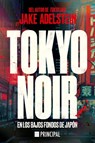 Tokyo Noir (Spanish Edition) - Jake Adelstein - 9788418216886