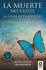 La muerte no existe - Sixto Paz Wells - 9788418263057
