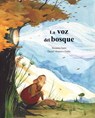 La La voz del bosque - Susanna Isern - 9788418302961