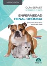 Guía Servet de manejo clínico: enfermedad renal crónica - Carmen María Pineda Martos ; Ignacio López Villalba - 9788418498855