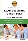 Lean Six Sigma Green Belt. Certification Manual - Luis Socconini - 9788418532917