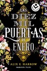Las Diez Mil Puertas de Enero / The Ten Thousand Doors of January - Alix E. Harrow - 9788418850035