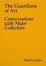 The Guardians of Art - Dani Levinas - 9788418934643