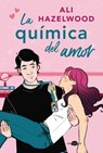 La Química del Amor - Ali Hazelwood - 9788418945403