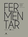 Fermentar: Fundamentos Y Técnicas de Un Arte Milenario - Robert Ruiz Moreno - 9788419043030
