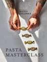 Pasta Masterclass: Las Recetas del Chef the Pasta Man Para Elaborar Masas, Pasta, Rellenos Y Salsas Espectaculares - Mateo Zielonka - 9788419043269