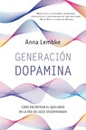 Generación Dopamina -V2* - Anna Lembke - 9788419130334