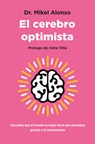 El Cerebro Optimista - Mikel Alonso López - 9788419130945
