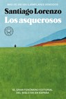 Los Asquerosos / The Repulsive - Santiago Lorenzo - 9788419172785