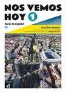 Nos vemos hoy 1 - Edicion hibrida para estudiantes. A1 - Eva Maria Lloret Ivorra ; Rosa Ribas ; Bibiana Wiener ; Margarita Goerrissen - 9788419236319