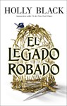 Black, H: Legado Robado, El - Holly Black - 9788419252012