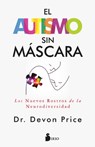 Autismo Sin Máscara, El - Devon Price - 9788419685872